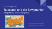 thumbnail of medium AWE Internationale Politik und Globalisierung || Russland gestern || Präsentation Jonas Bodemann