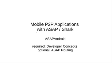 thumbnail of medium Mobile P2P Apps entwickeln mit ASAP / Shark - ASAPAndroid