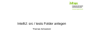 thumbnail of medium IntelliJ: Src und Tests Folder einrichten