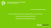 W-SB1 Solarthermische Komponenten, WiSe 20/21, Kollektorwirkungsgradfaktor, experimentelle Bestimmung