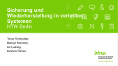 thumbnail of medium Verteilte Systeme: Sicherung und Wiederherstellung in verteilten Systemen