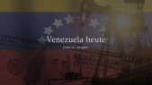 thumbnail of medium Vortrag zum AWE PO-GL: Venezuela heute - Erdöl als Taktgeber