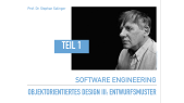 Angewandte Informatik (BA): SL Software Engineering - 12. Objektorientiertes Design III: Entwurfsmuster (Teil 1)
