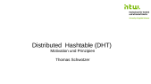 Distributed Hashtable (DHT)